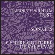 Rust : Piano Sonatas Nos. 3, 11 & 12 cover image cdn