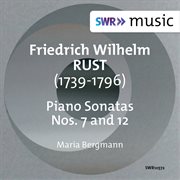 Rust : Piano Sonatas Nos. 7 & 12 cover image cdn