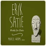 Satie : Works For Piano cover image cdn