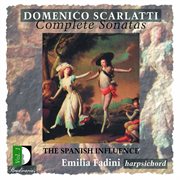 Scarlatti : Complete Sonatas, Vol. 1. The Spanish Influence cover image cdn