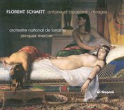 Schmitt, F. : Antoine Et Cleopatre Suite / Mirages cover image cdn