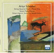 Schnabel : String Quartet No. 5, String Trio & 7 Piano Pieces cover image cdn