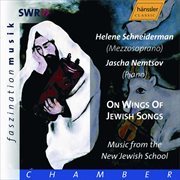 Schneiderman, Helene / Nemtsov, Jascha : On Wings Of Jewish Songs cover image cdn