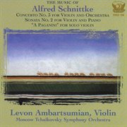 Schnittke : Concerto No. 3 For Violin And Chamber Orchestra, Violin Sonata No. 2 & "A Paganini" ... cover image cdn