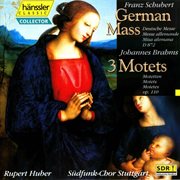 Schubert : German Mass, D. 872. Brahms. 3 Motets, Op. 110 cover image cdn