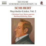 Schubert : Lied Edition 12. Mayrhofer, Vol.  2 cover image cdn