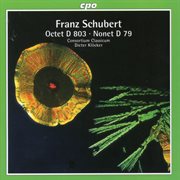 Schubert : Octet, D. 803 & Nonet, D. 79 cover image cdn