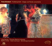 Schubert : Piano Quintet In A Major, Op. 114, "Die Forelle". Adagio And Rondo Concertante cover image cdn