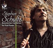 Schultz, Stephen : Boismortier Concertos For 5 Flutes cover image cdn