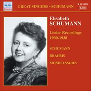 Schumann, Elizabeth : Brahms / Mendelssohn / Schumann. Lieder (1930. 1938) cover image cdn