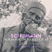 Schumann : Album Für Die Jugend, Op. 68. Book 2 cover image cdn