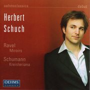 Schumann : Kreisleriana / Ravel. Miroirs cover image cdn