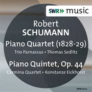 Schumann : Piano Quartet, Anh. E1 & Piano Quintet, Op. 44 cover image cdn