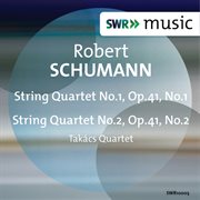 Schumann : String Quartets Nos. 1 & 2, Op. 41 cover image cdn