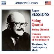 Sessions : String Quintet / String Quartet No. 1 / Canons (to The Memory Of Igor Stravinsky) cover image cdn