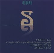 Sibelius, J. : Choral Music (mixed Chorus A Cappella) (complete) cover image cdn