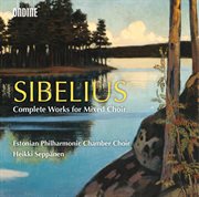 Sibelius : Complete Works For Mixed Choir cover image cdn