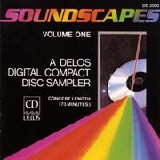 Soundscapes, Vol. 1 : A Delos Digital Compact Disc Sampler cover image cdn