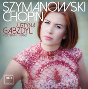 Szymanowski & Chopin : Piano Works cover image cdn