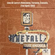 Take America : Live At Larry's Hideaway, Toronto, Canada, 21st April 1983 cover image cdn