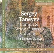 Taneyev : Complete String Quartets, Vol. 3 cover image cdn