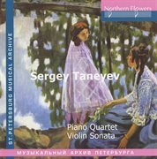 Taneyev : Piano Quartet. Violin Sonata cover image cdn