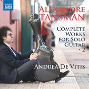 Tansman : Complete Works For Solo Guitar, Vol. 2 cover image cdn