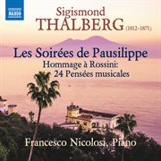 Thalberg : 24 Pensées Musicales, Op. 75 "Les Soirées De Pausilippe" cover image cdn