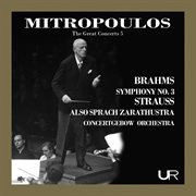 The Great Concerts, Vol. 5 : Mitropoulos Conducts Strauss & Brahms (live) cover image cdn