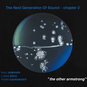The Next Generation Of Sound, Chapter 2 "The Other Armstrong" cover image cdn