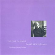 The Rilke Ensemble Sings Arne Mellnäs cover image cdn