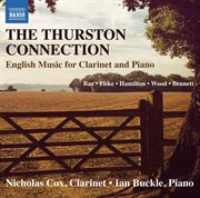 The Thurston Connection : English Music For Clarinet & Piano cover image cdn