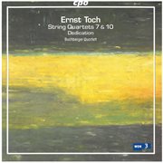 Toch : String Quartets Nos. 7 And 10 & Dedication cover image cdn