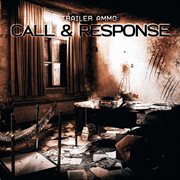 Trailer Ammo : Call & Response cover image cdn