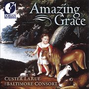 United States Larue, Custer : Amazing Grace (spiritual Folk Songs Of Early America) cover image cdn