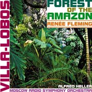 Villa-Lobos, H. : Forest Of The Amazon cover image cdn