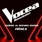 Vocea României : Finala (Sezonul 11. Bucuria Muzicii) cover image cdn