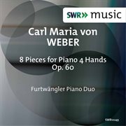 Weber : 8 Pieces For Piano 4 Hands, Op. 60 cover image cdn