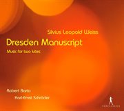 Weiss : Dresden Manuscript. Music For Two Lutes cover image cdn