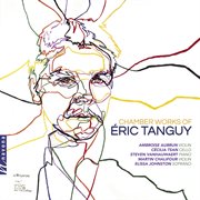 Éric Tanguy : Chamber Works cover image cdn