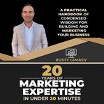 20 Years of Marketing Experience in Under 20 Minutes cover image cdn