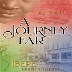 A Journey Far : Ibere cover image cdn