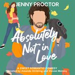 Absolutely Not in Love cover image cdn