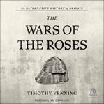 An Alternative History of Britain : The War of the Roses cover image cdn