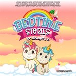 Bedtime Stories for Kids Ages 2 : 6 cover image cdn