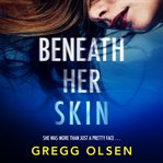 Beneath Her Skin : Port Gamble Chronicles cover image cdn