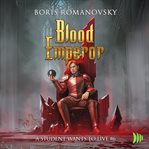 Blood emperor. A student wants to live cover image cdn