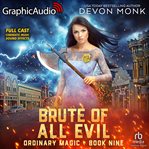 Brute of All Evil [Dramatized Adaptation] : Ordinary Magic cover image cdn