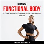 Building a Functional Body cover image cdn