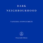 Dark Neighbourhood cover image cdn